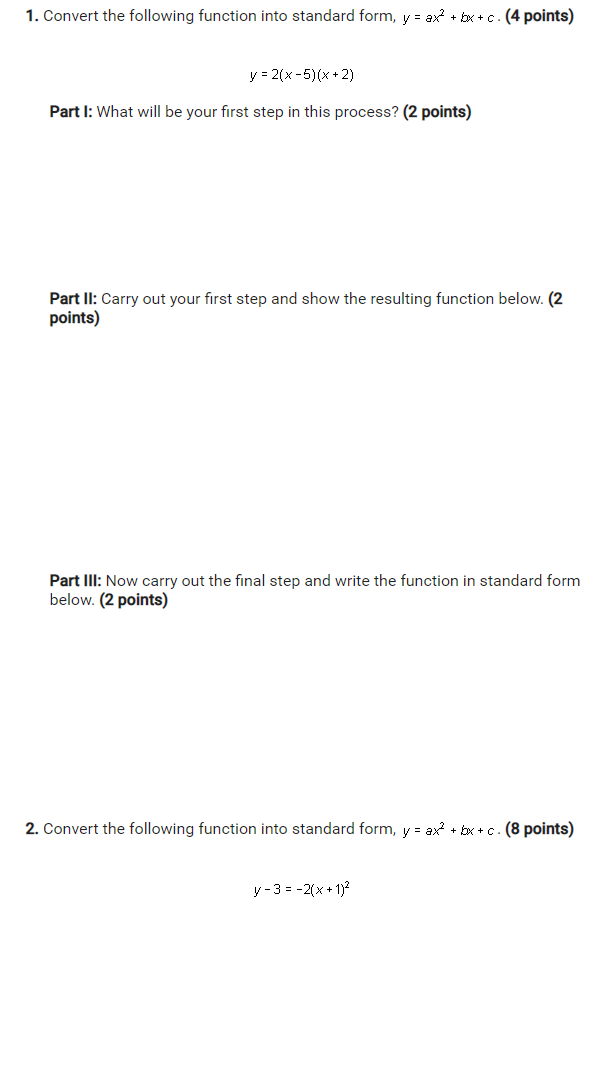1. Convert the following function into standard form, y = ax