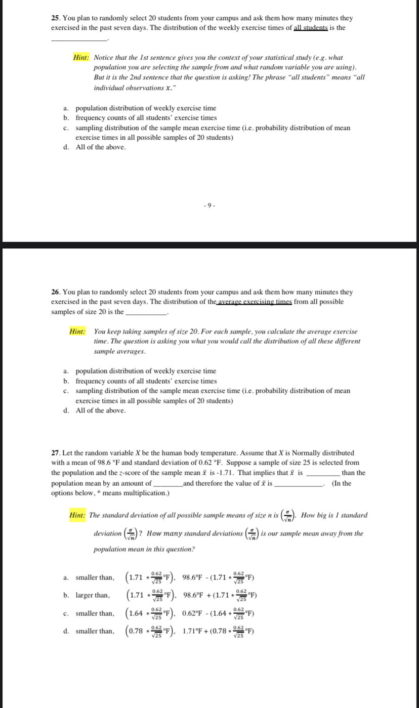 distribution can be negative, zero, or positive. d. The standard deviation must