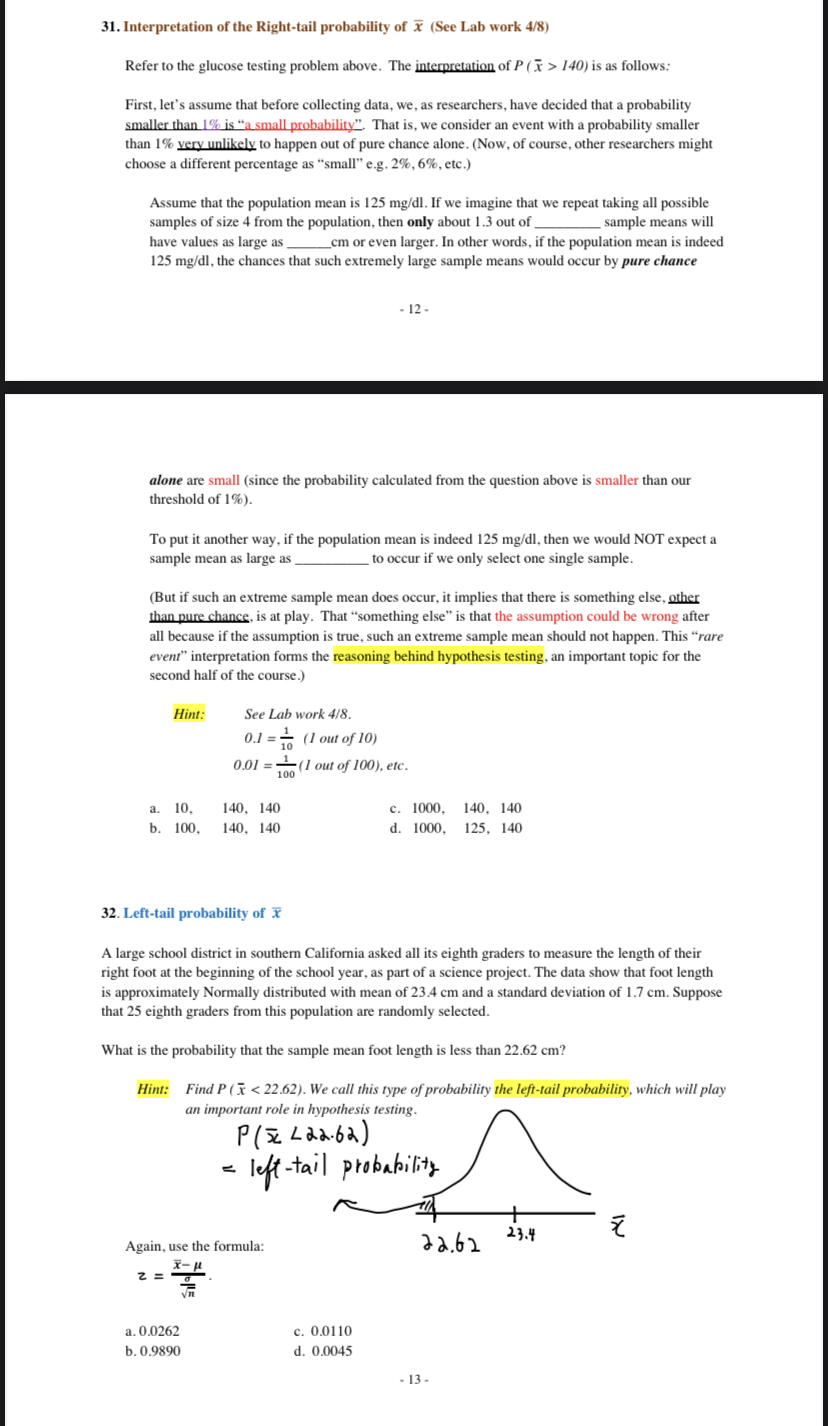 be 1. 2. Larger values of the standard deviation result in a