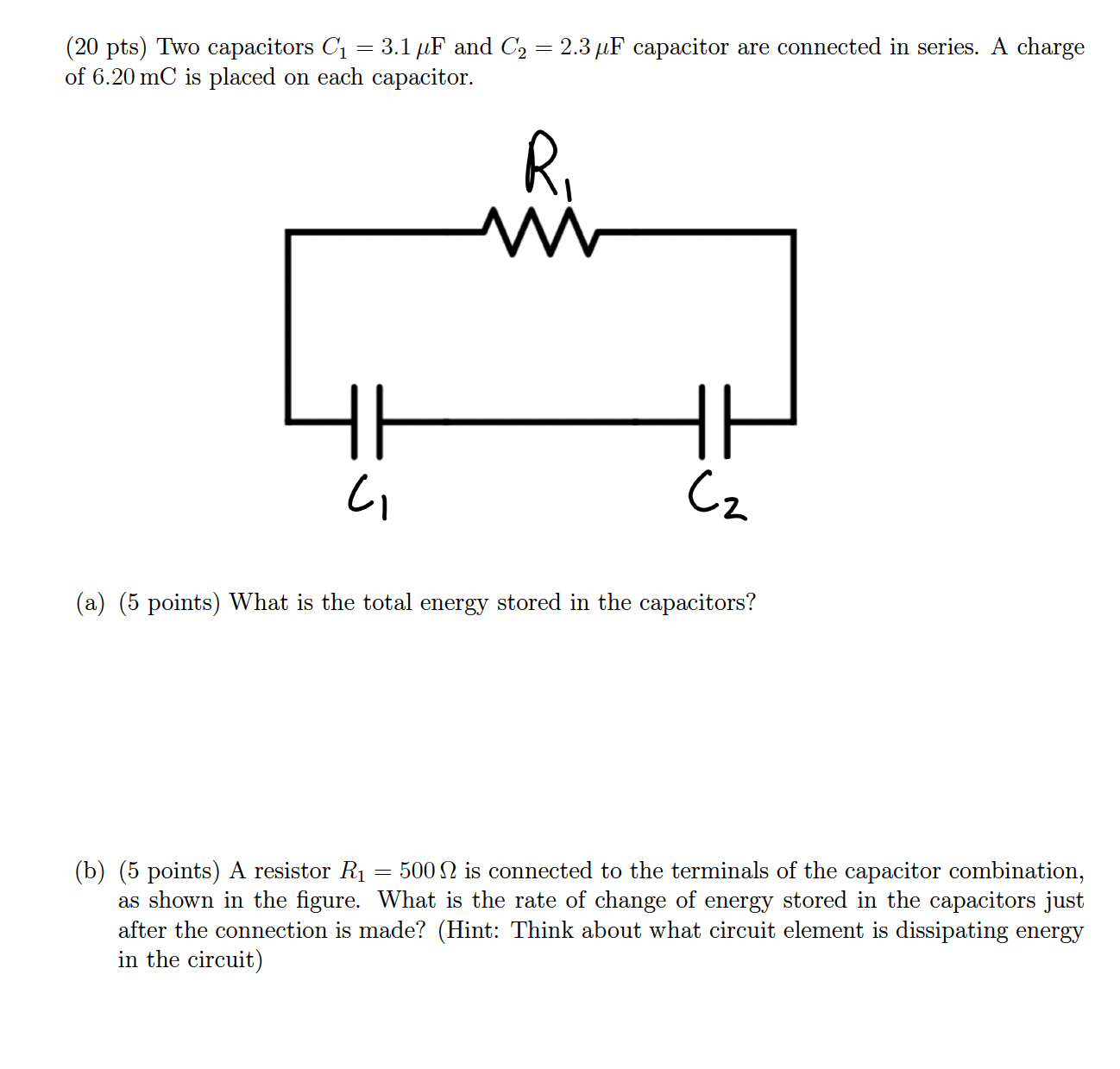 Please help with this question (20 pts) Two capacitors C1 = 3.1