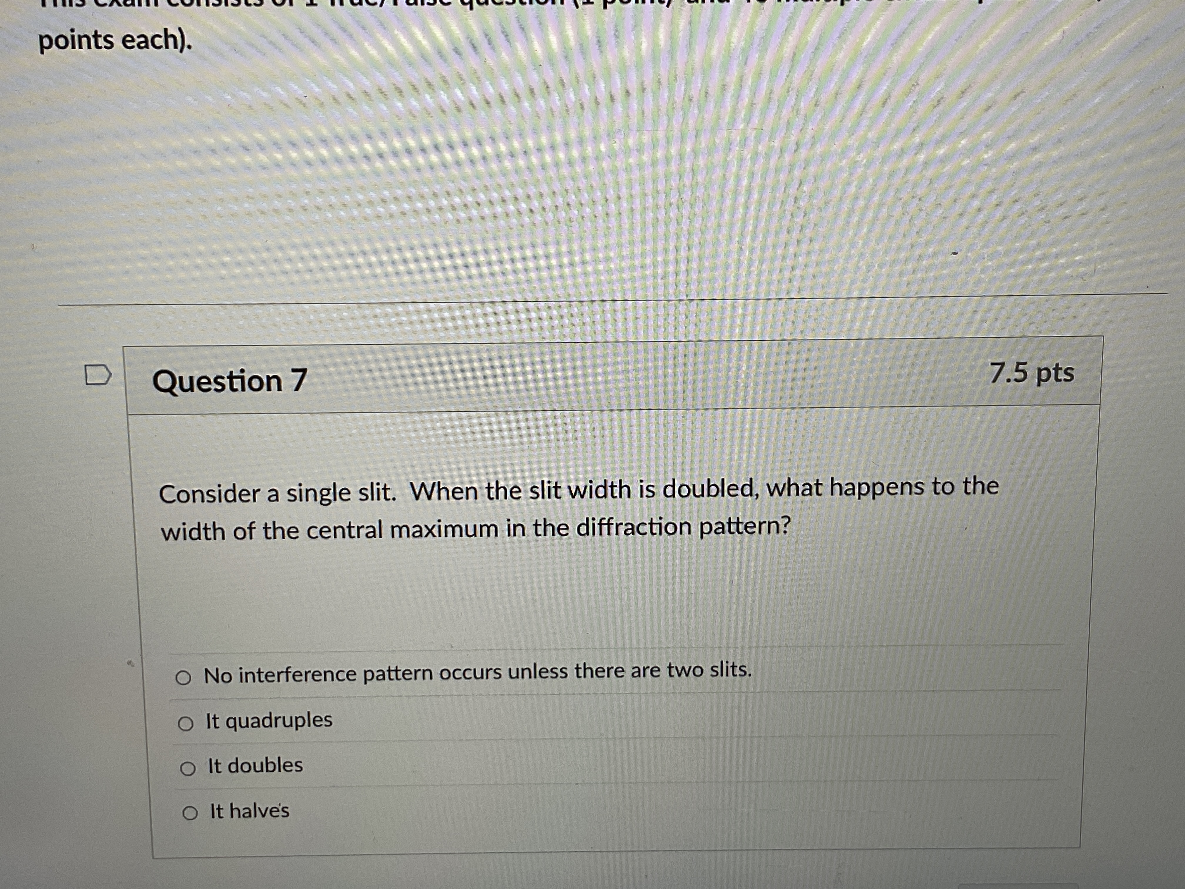 When the slit width is doubled, what happens to the width of