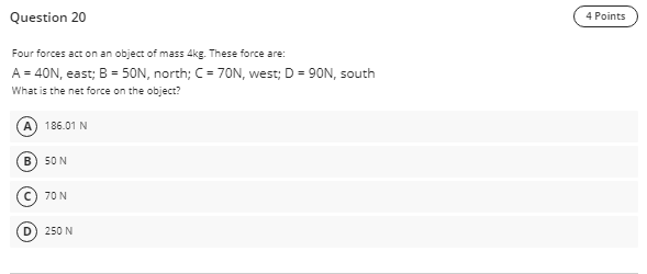  Question 20 4 Points Four forces act on an object of