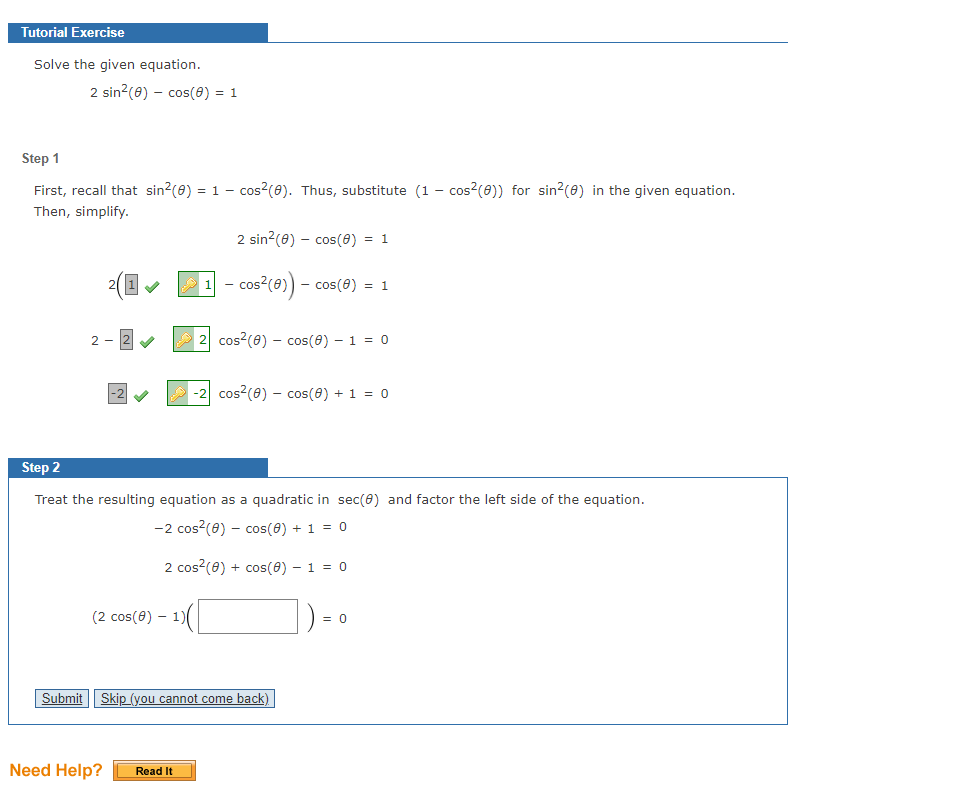  Tutorial Exercise Solve the given equation. 2 sin2(0) - cos(0) =
