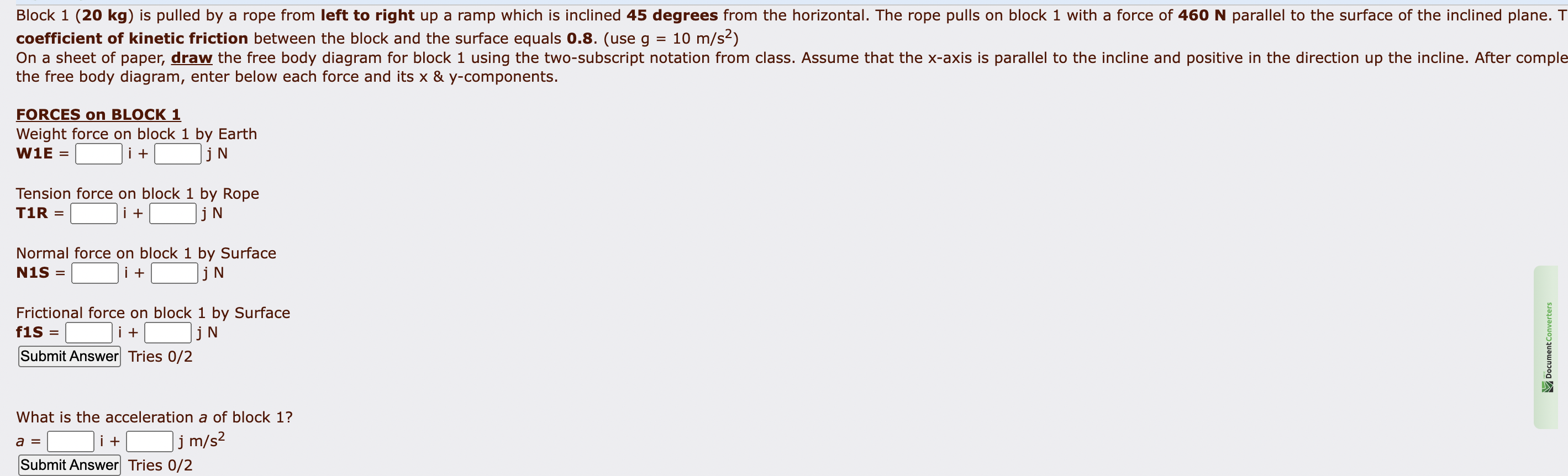 PLEASEEE HELP Block 1 (20 kg) is pulled by a rope from