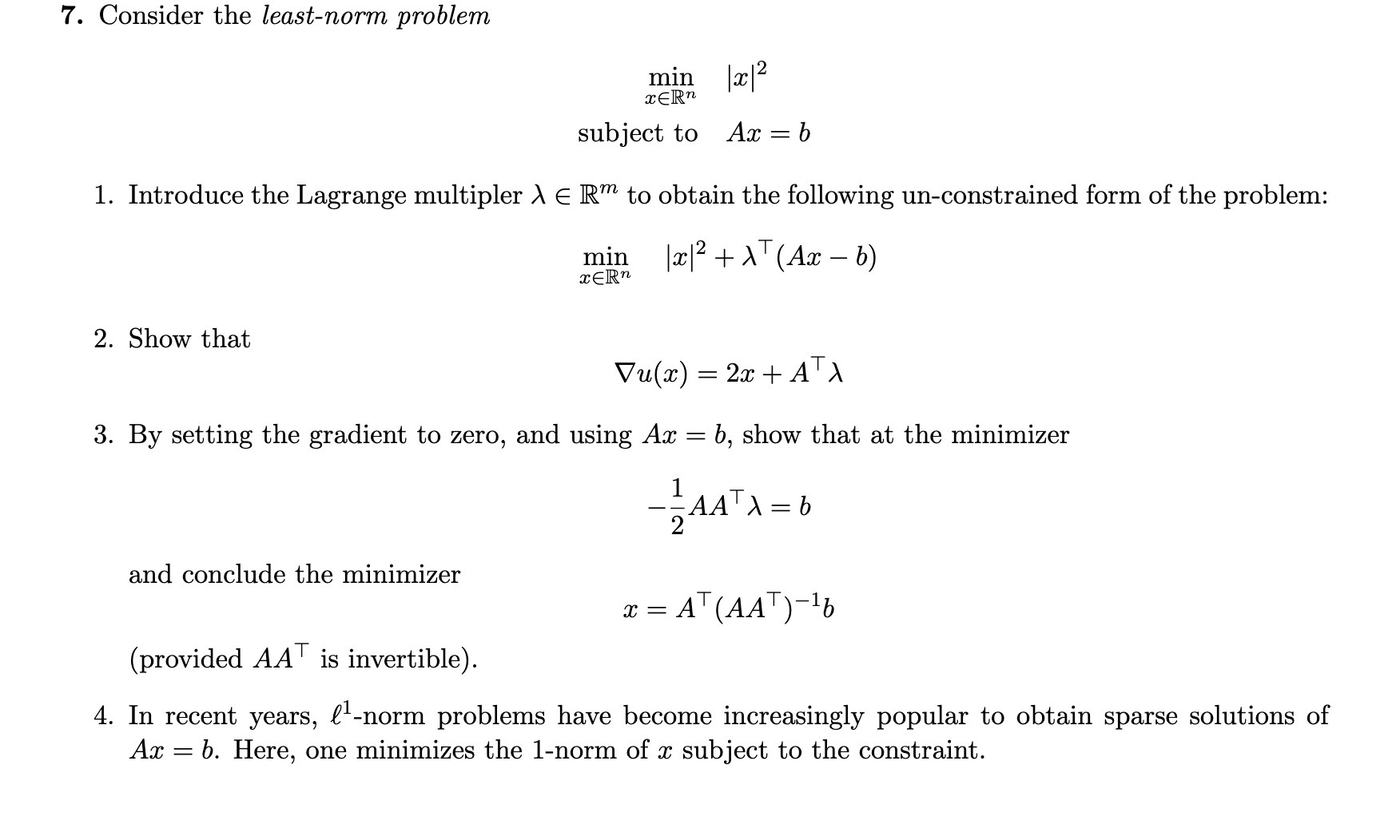 7. Consider the least-norm problem min 12c /2 CERn subject to