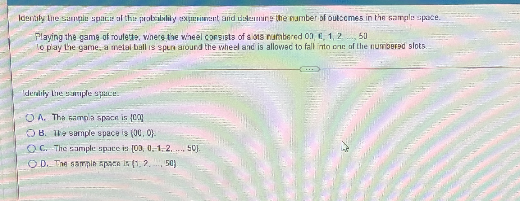  Identify the sample space of the probability experiment and determine the