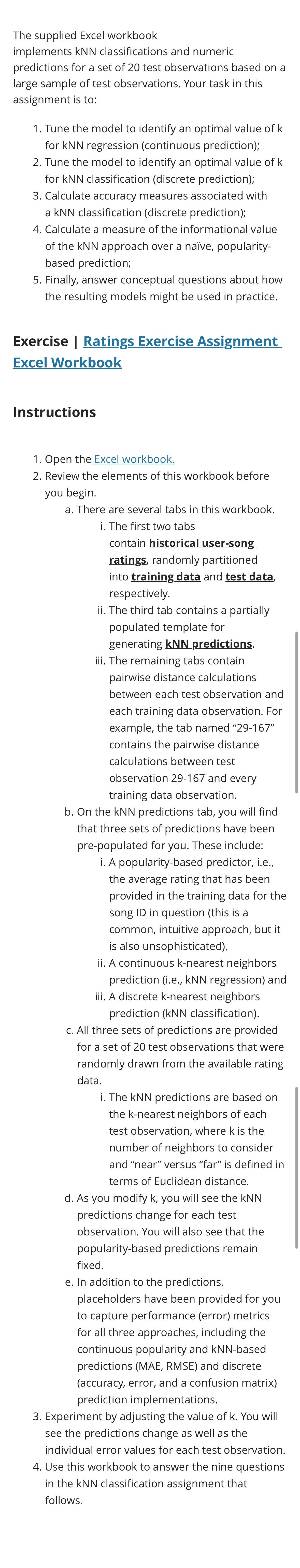  The supplied Excel workbook implements kNN classifications and numeric predictions for
