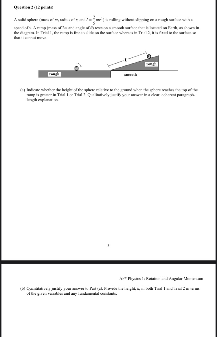  Question 2 (12 points) A solid sphere (mass of m, radius