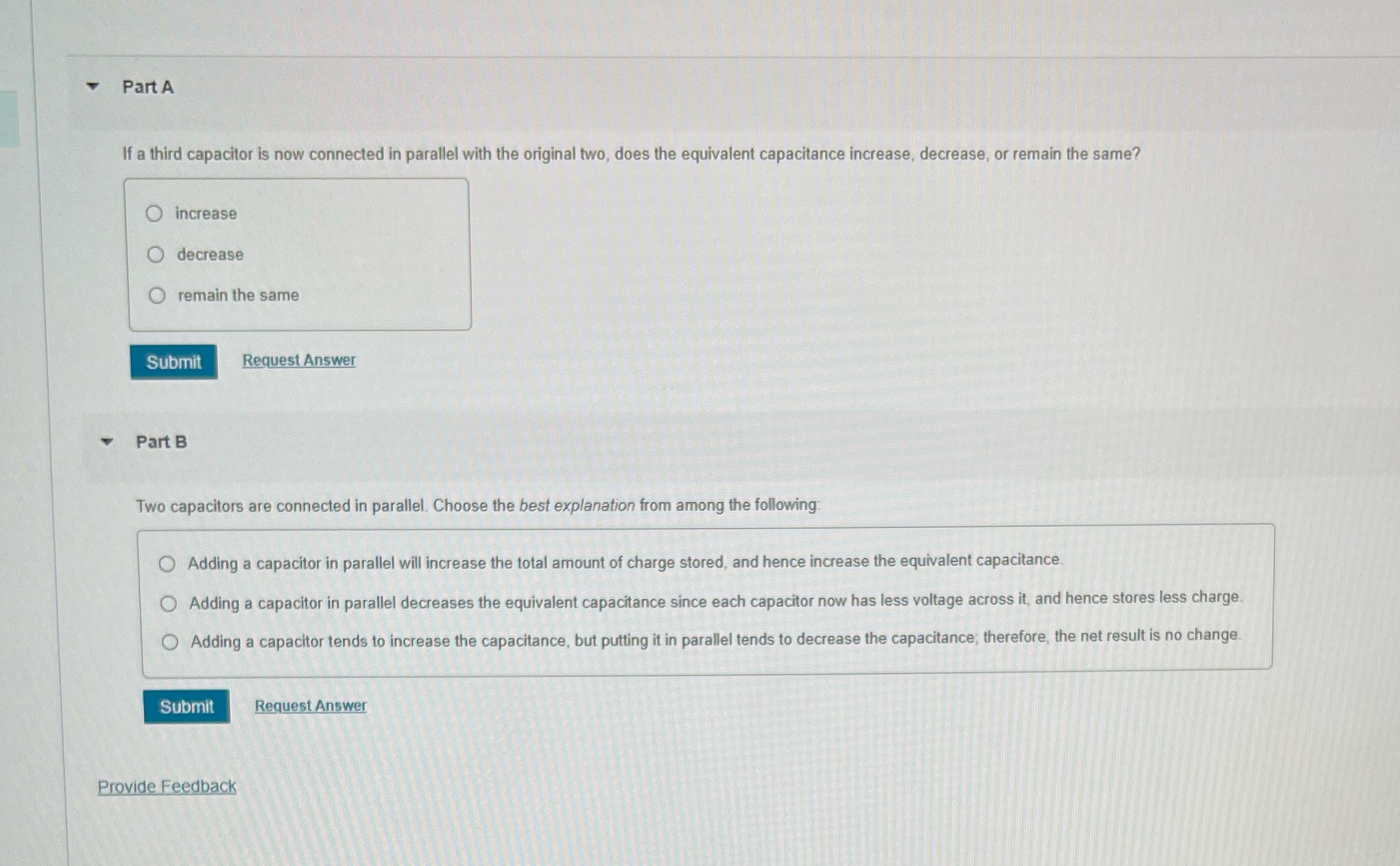 Two capacitors are connected in parallel Part A If a third capacitor