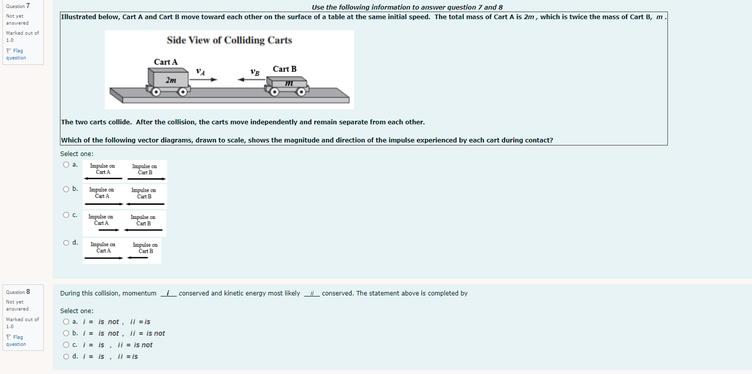 Question 7 Use the following information to answer question 7 and