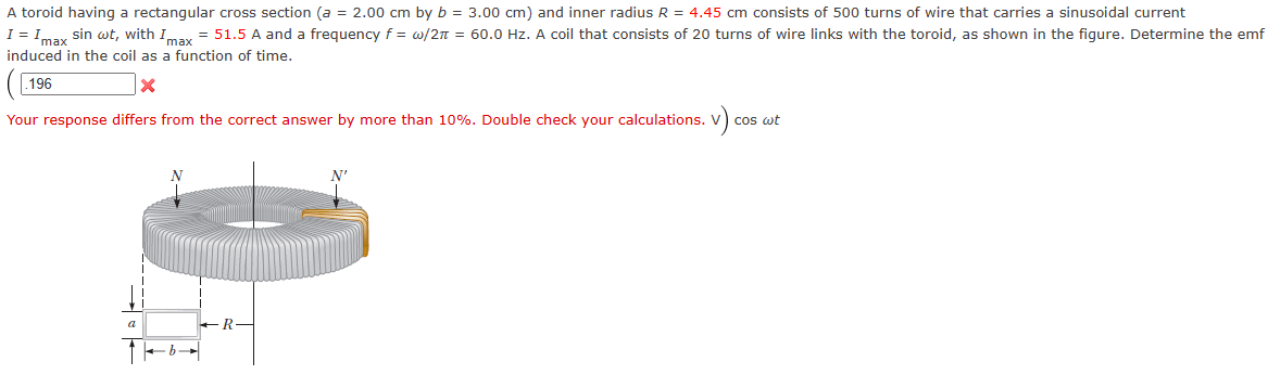  A toroid having a rectangular cross section (a = 2.00 cm