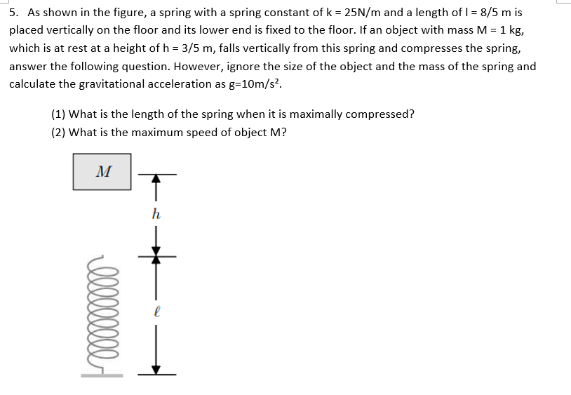 5. Asshown in the figure, a spring with a spring constant