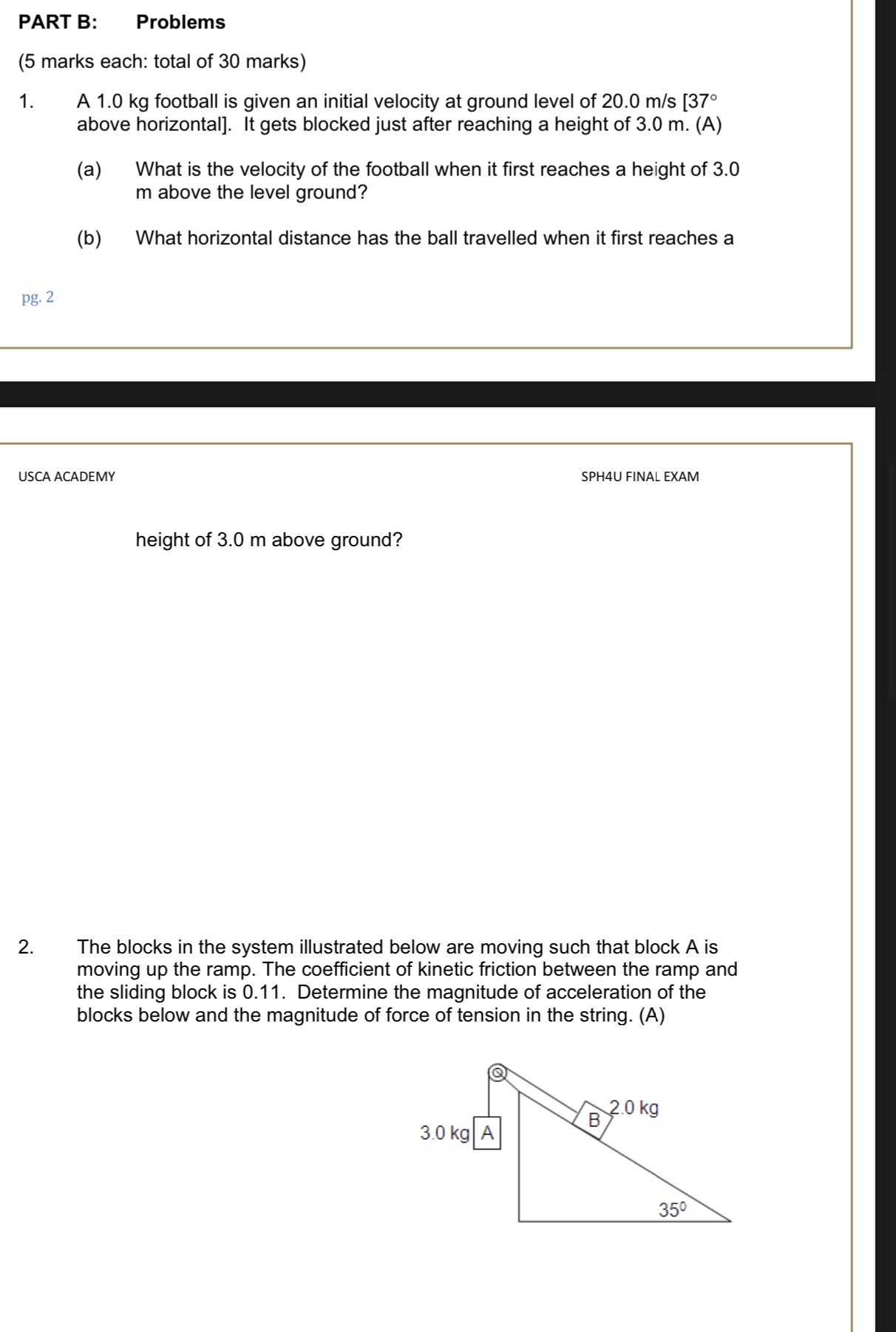  PART B: Problems (5 marks each: total of 30 marks) 1.