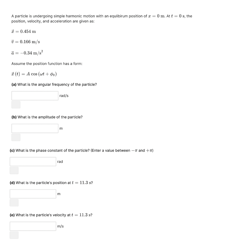 A particle is undergoing simple harmonic motion with an equlibirum position
