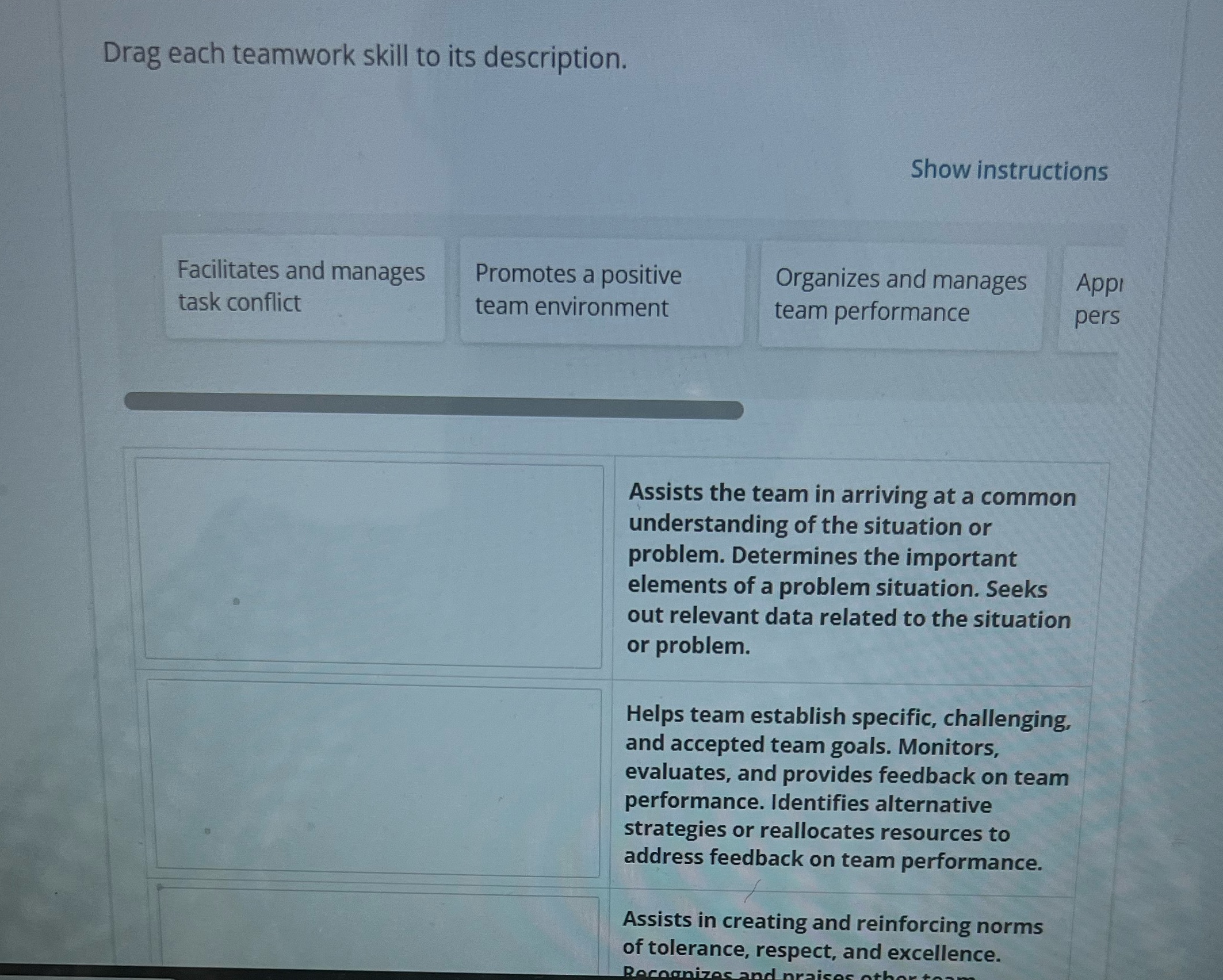 Drag each teamwork skill to its description. Show instructions Facilitates and