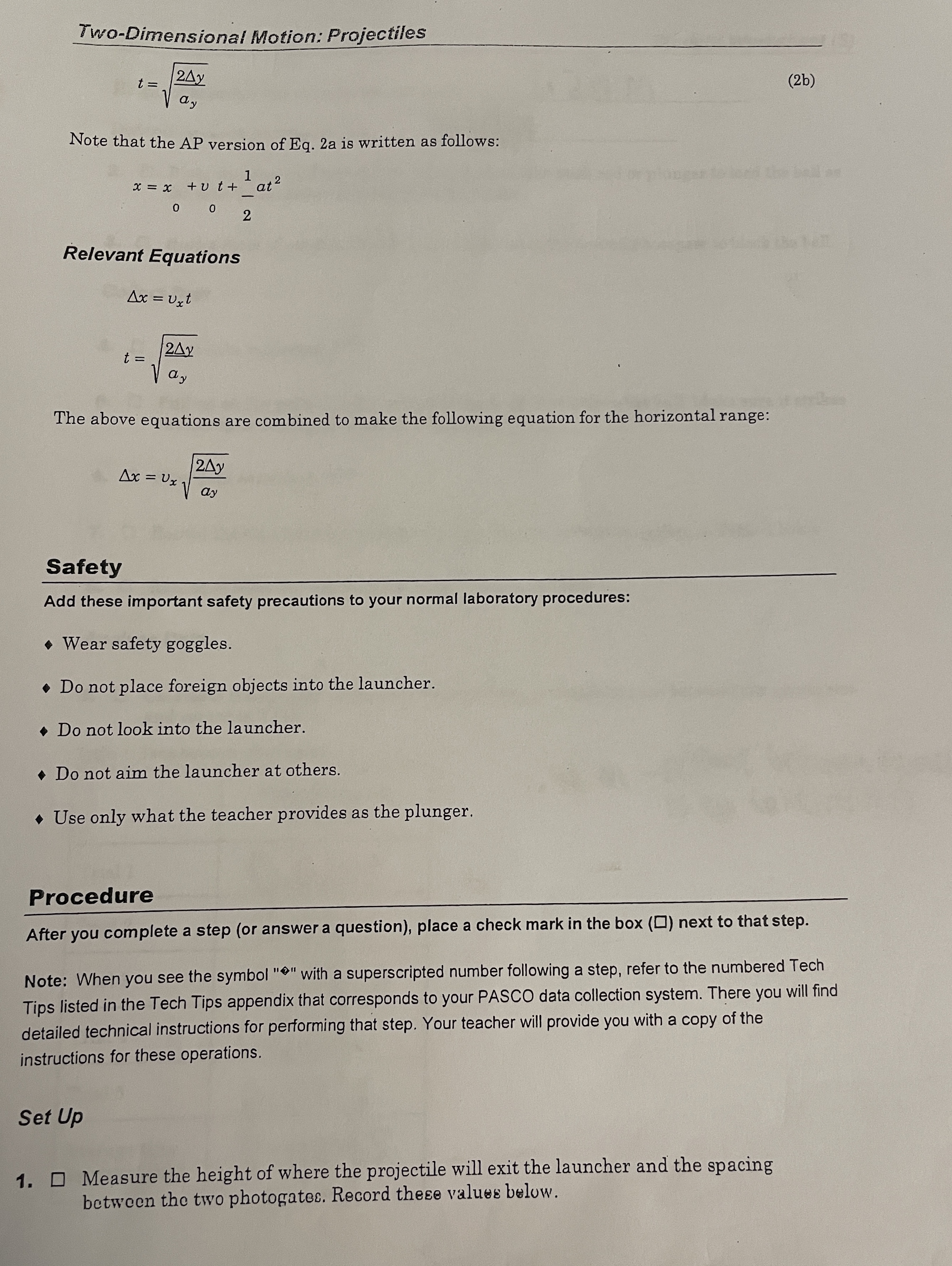 Two-Dimensional Motion: Projectiles t = 2Ay (2b) a y Note that