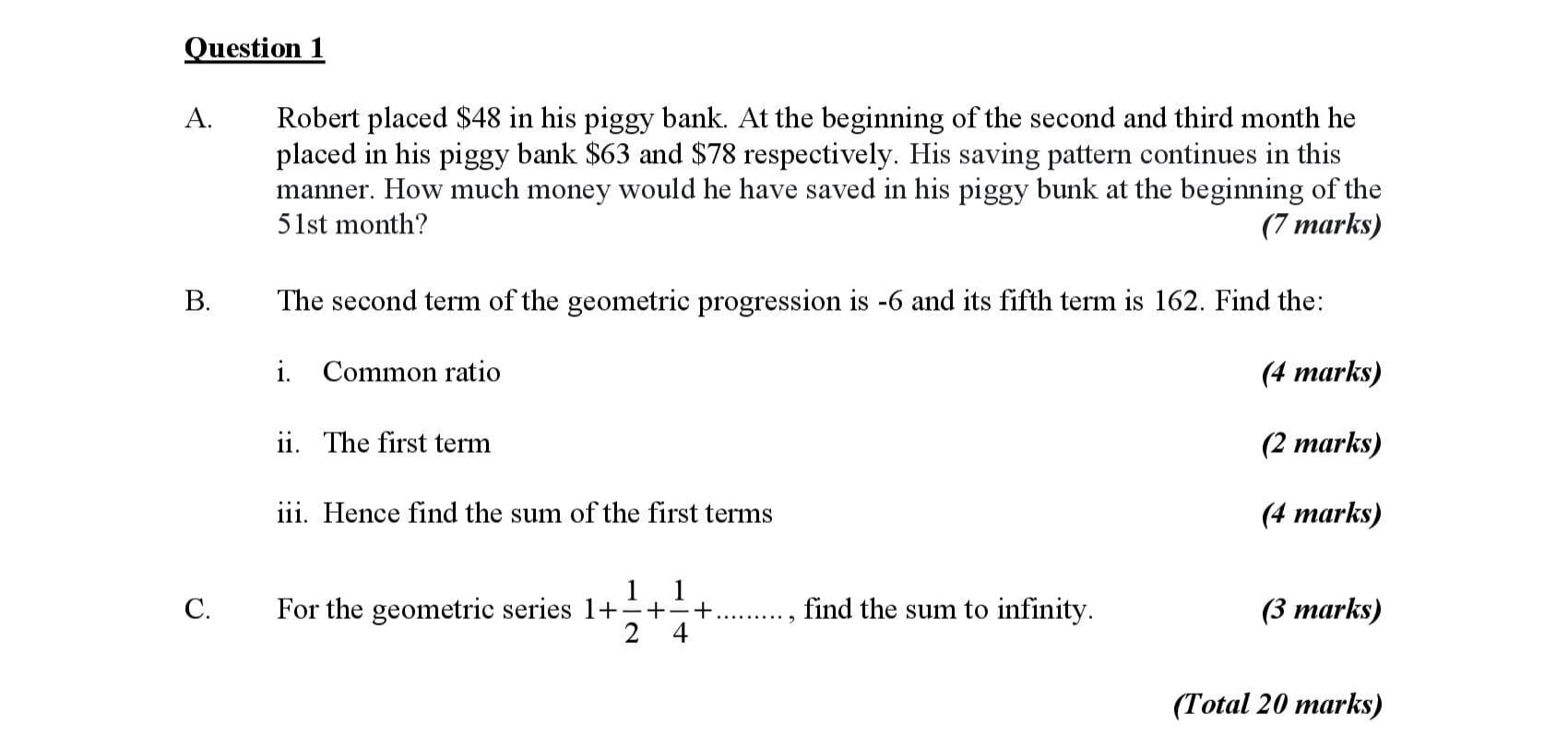 Please answer this question Question 1 A. Robert placed $48 in his