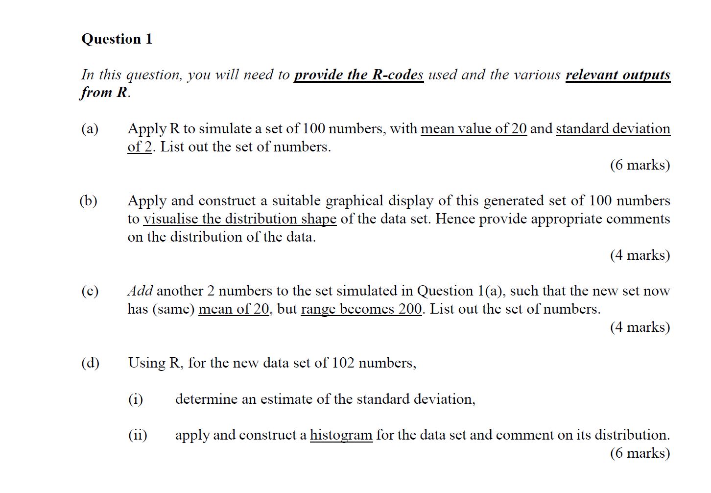  Question 1 In this question, you will need to provide the