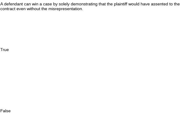  A defendant can win a case by solely demonstrating that the