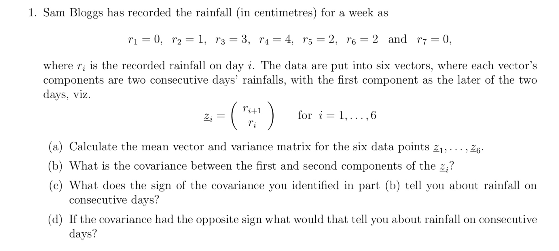 This question is about mean vectors, variance matrix, covariance. Please show all