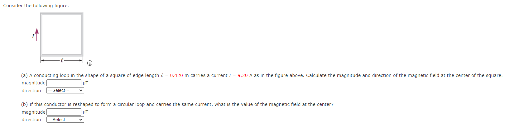  Consider the following figure. (a) A conducting loop in the shape