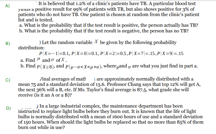 Please show the necessary steps. A) It is believed that 1.2% of