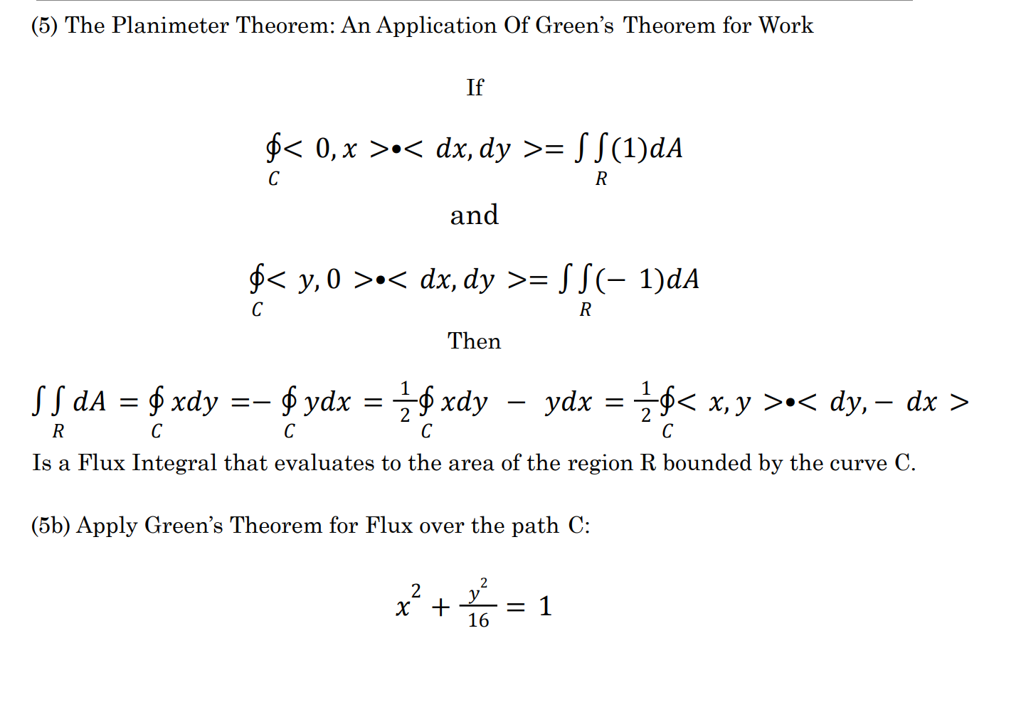 please help with hw (5) The Planimeter Theorem: An Application Of Green's