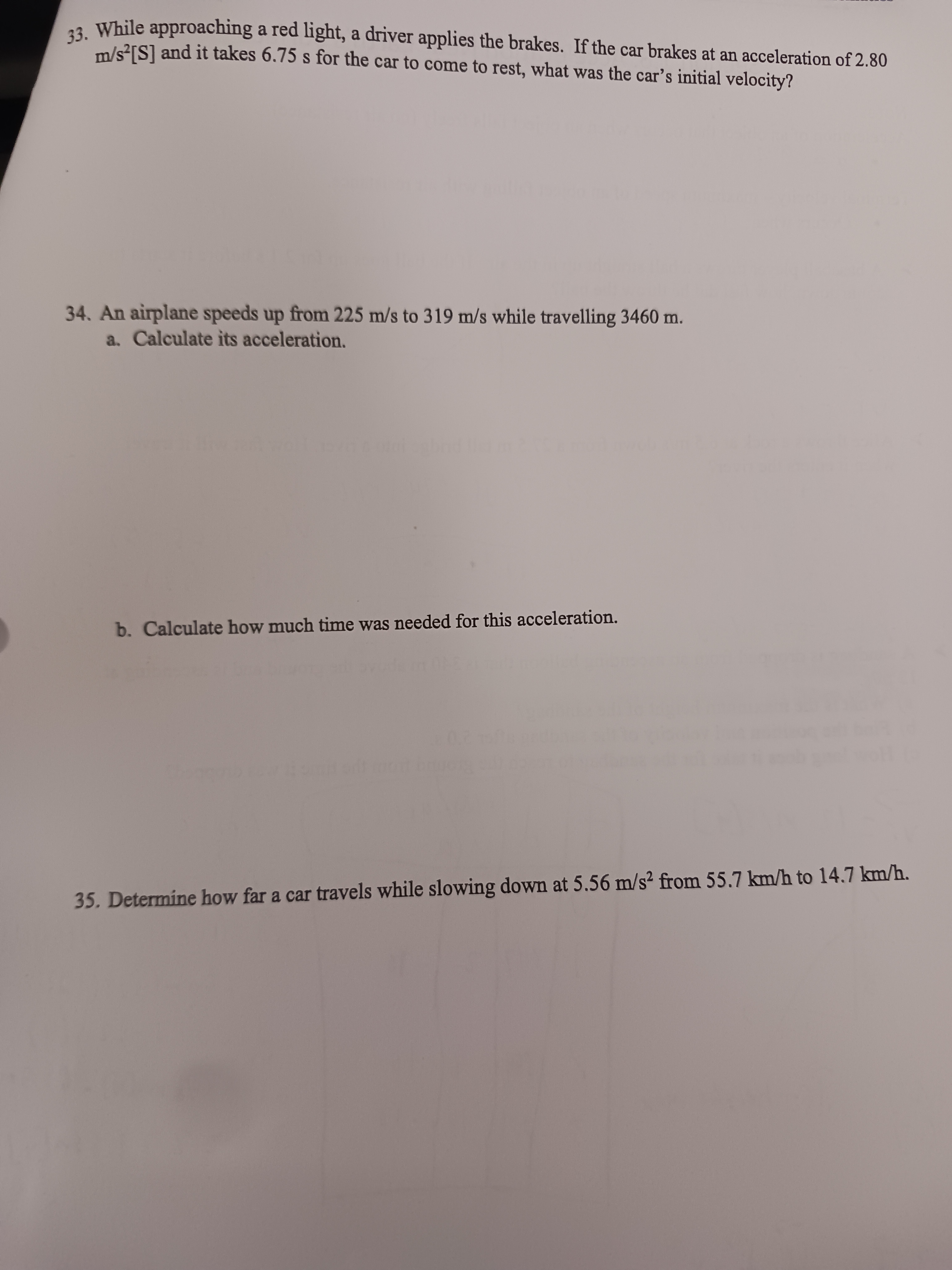 33. While approaching a red light, a driver applies the brakes.