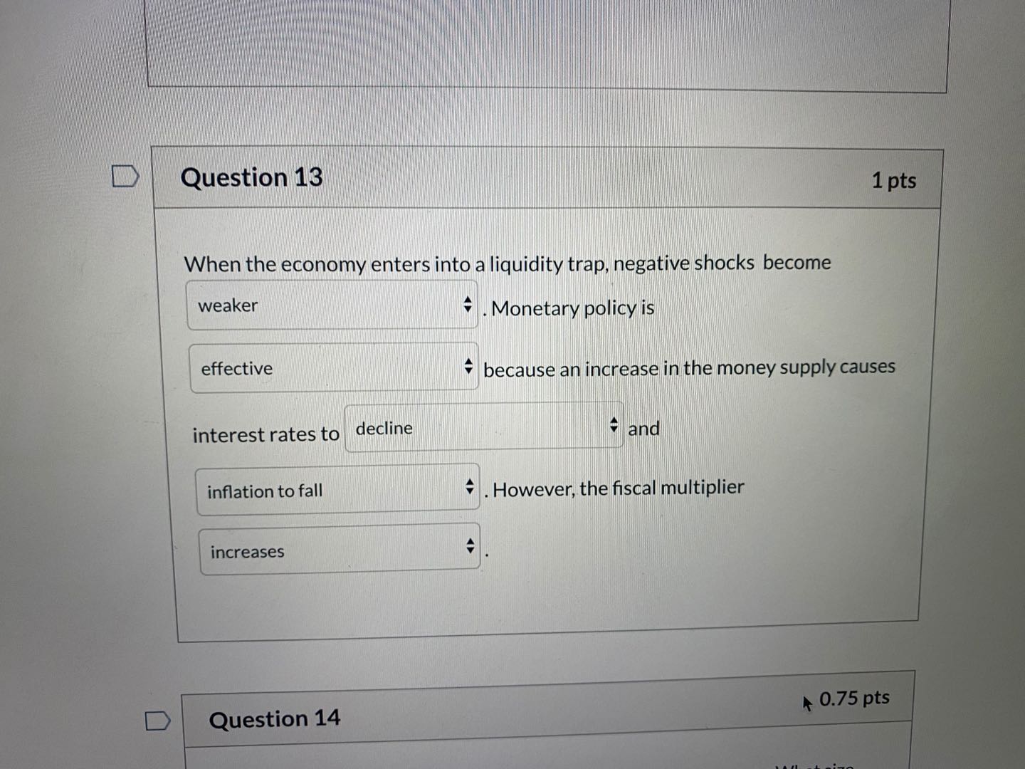 the economy between 2013 and 2014? Year Output Gap Interest Rate 2012