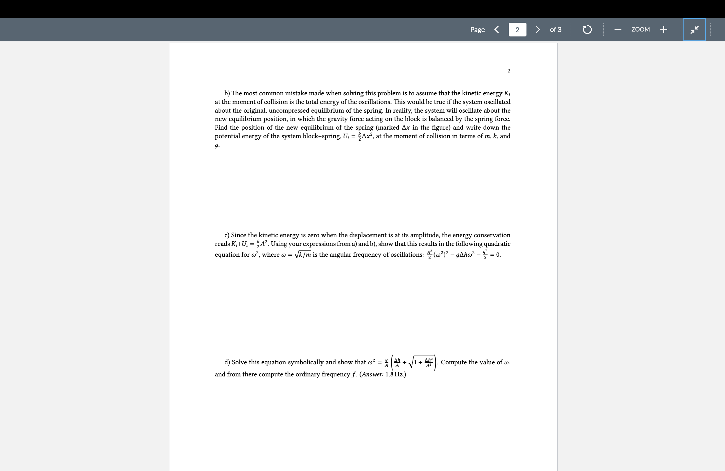 with a period T = 0.35 5. Suppose the mass and spring