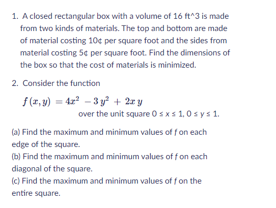1. A closed rectangular box with a volume of 15 ft"3