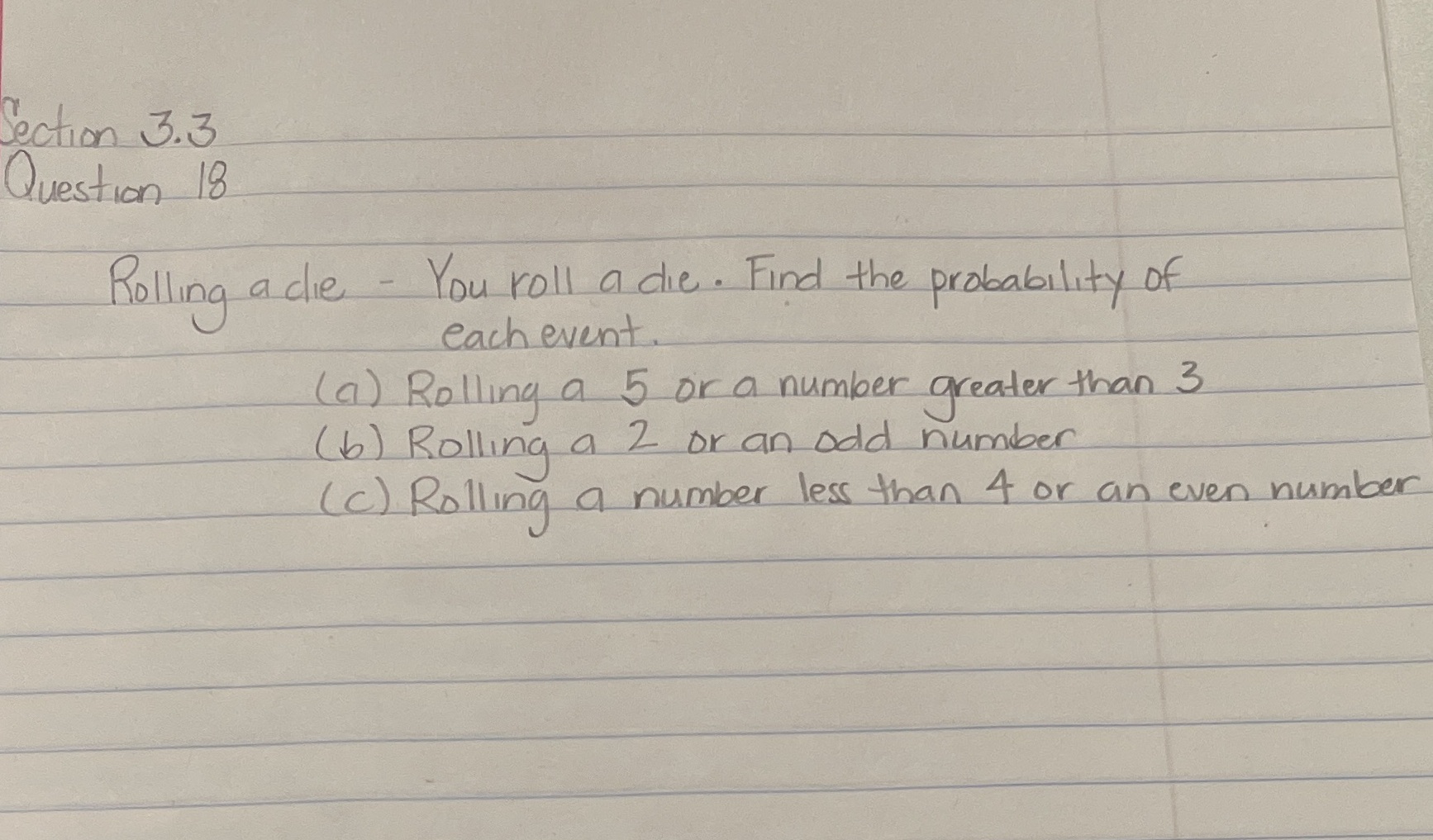 Section 3.3 Question 18 Rolling a die - You roll a