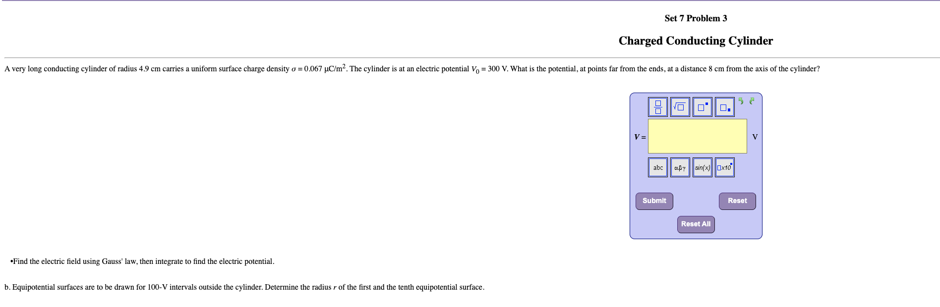Set 7 Problem 3 Charged Conducting Cylinder A very long conducting
