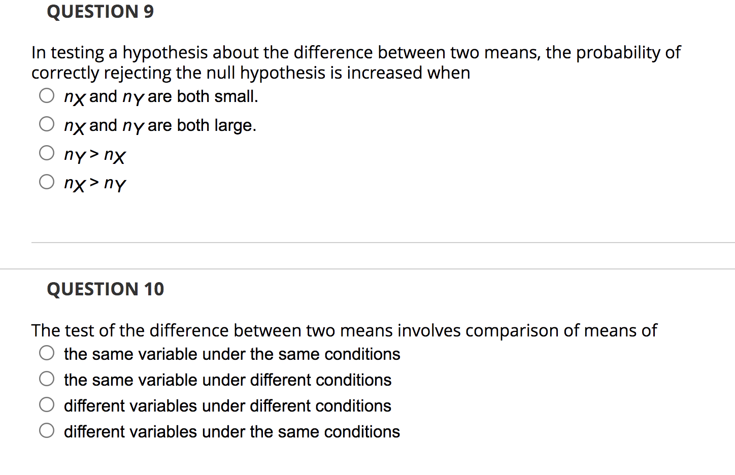 QUESTION 9 In testing a hypothesis about the difference between two