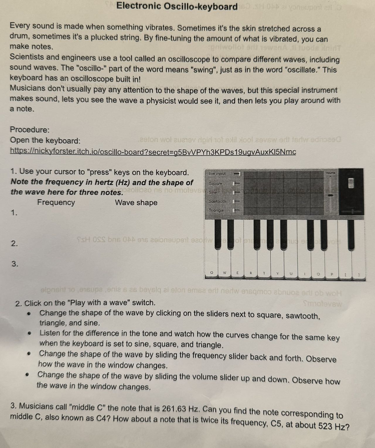  Electronic Oscillo-keyboard Every sound is made when something vibrates. Sometimes it's