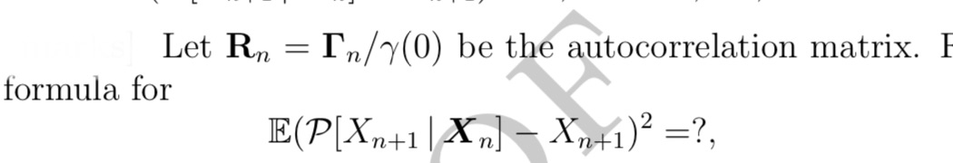 Please give explanation with solution Let Rn = In/y(0) be the autocorrelation