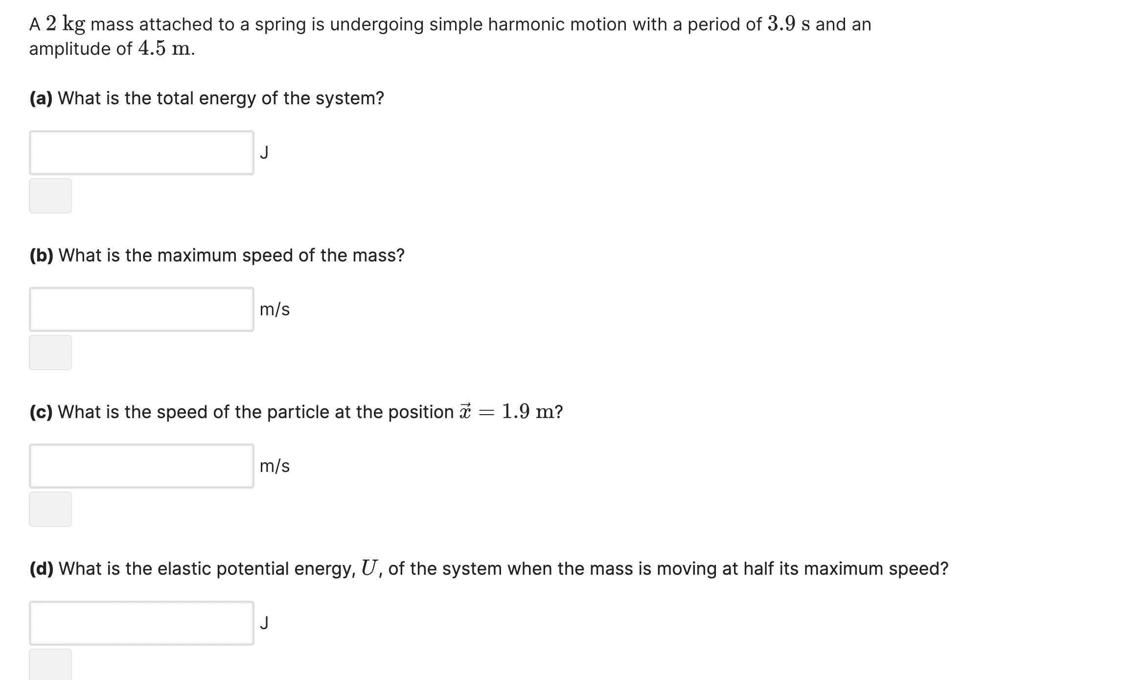 A 2 kg mass attached to a spring is undergoing simple