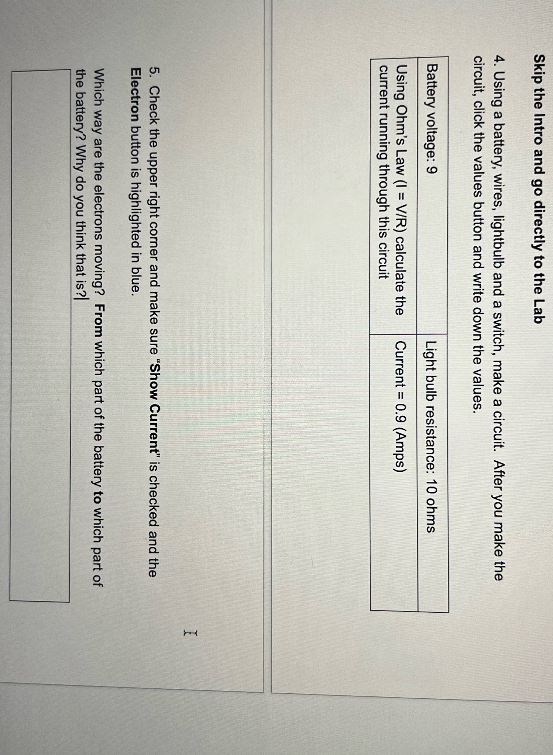 https://phet.colorado.edu/sims/html/circuit-construction-kit-dc/latest/circuit-construction-kit-dc_en.html Skip the Intro and go directly to the Lab 4. Using