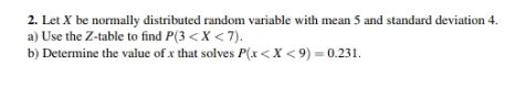 midterm question 2. Let X be normally distributed random variable with mean