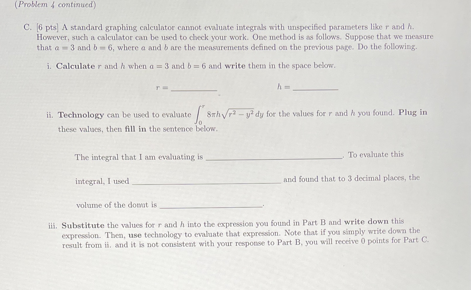  (Problem 4 continued) C. [6 pts] A standard graphing calculator cannot