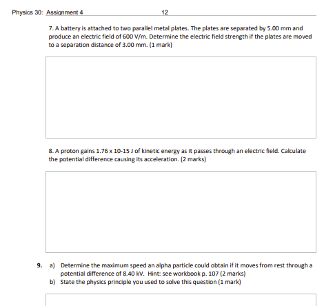  Physics 30: Assignment 4 12 7. A battery is attached to