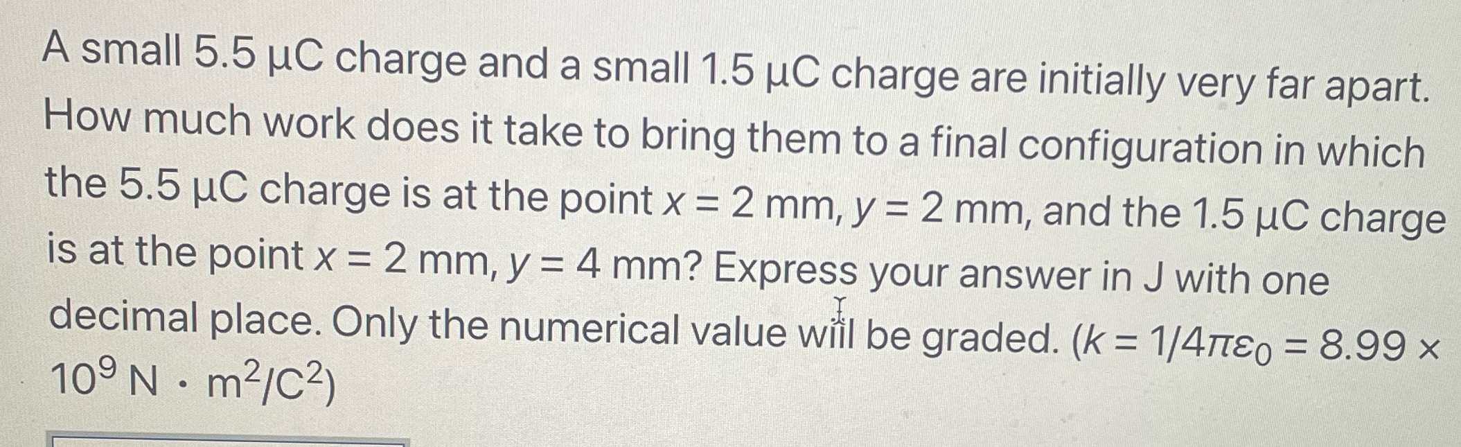 A small 5.5 MC charge and a small 1.5 uC charge