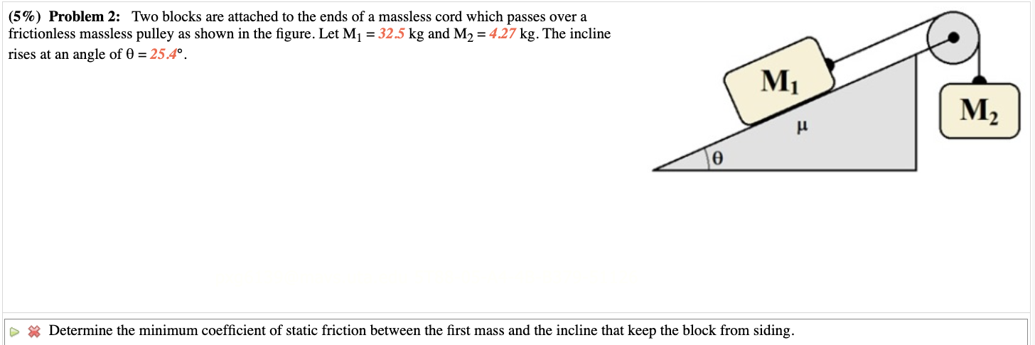  (5%) Problem 2: Two blocks are attached to the ends of