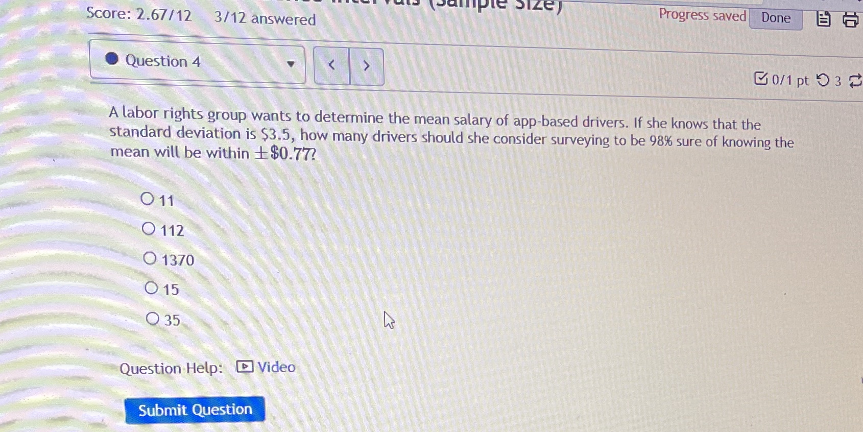  pample Size Progress saved Done Score: 2.67/12 3/12 answered Question 4