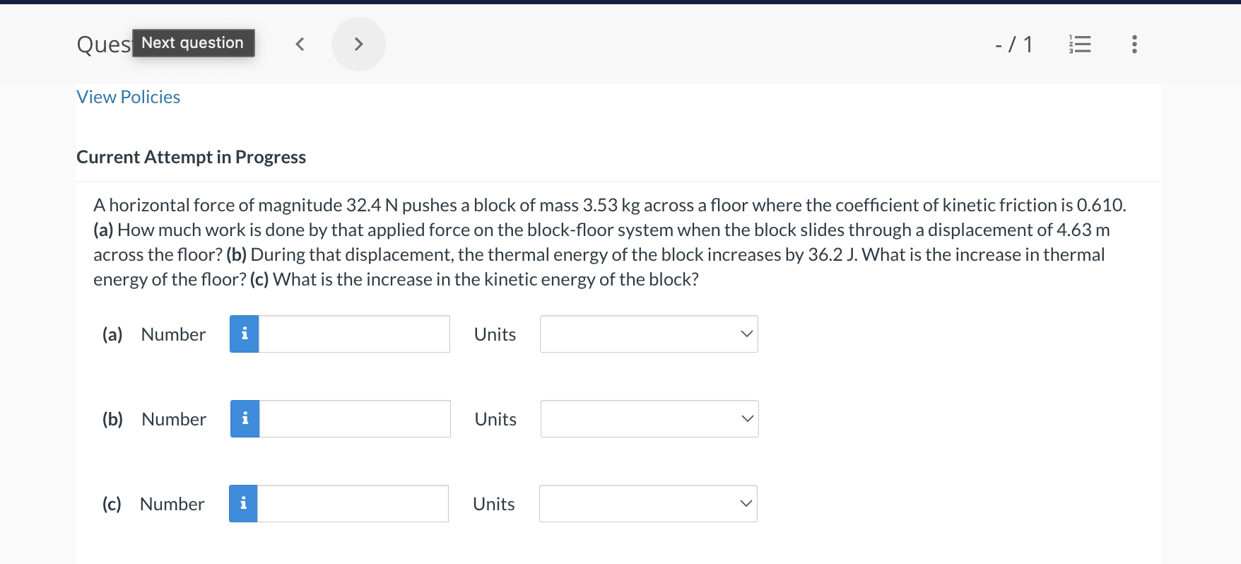  Ques Next question > - /1 WN- ... View Policies Current