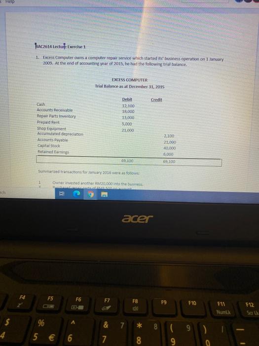  5 Help JAC2614 Lecture Exercise 1 1. Excess Computer owns a
