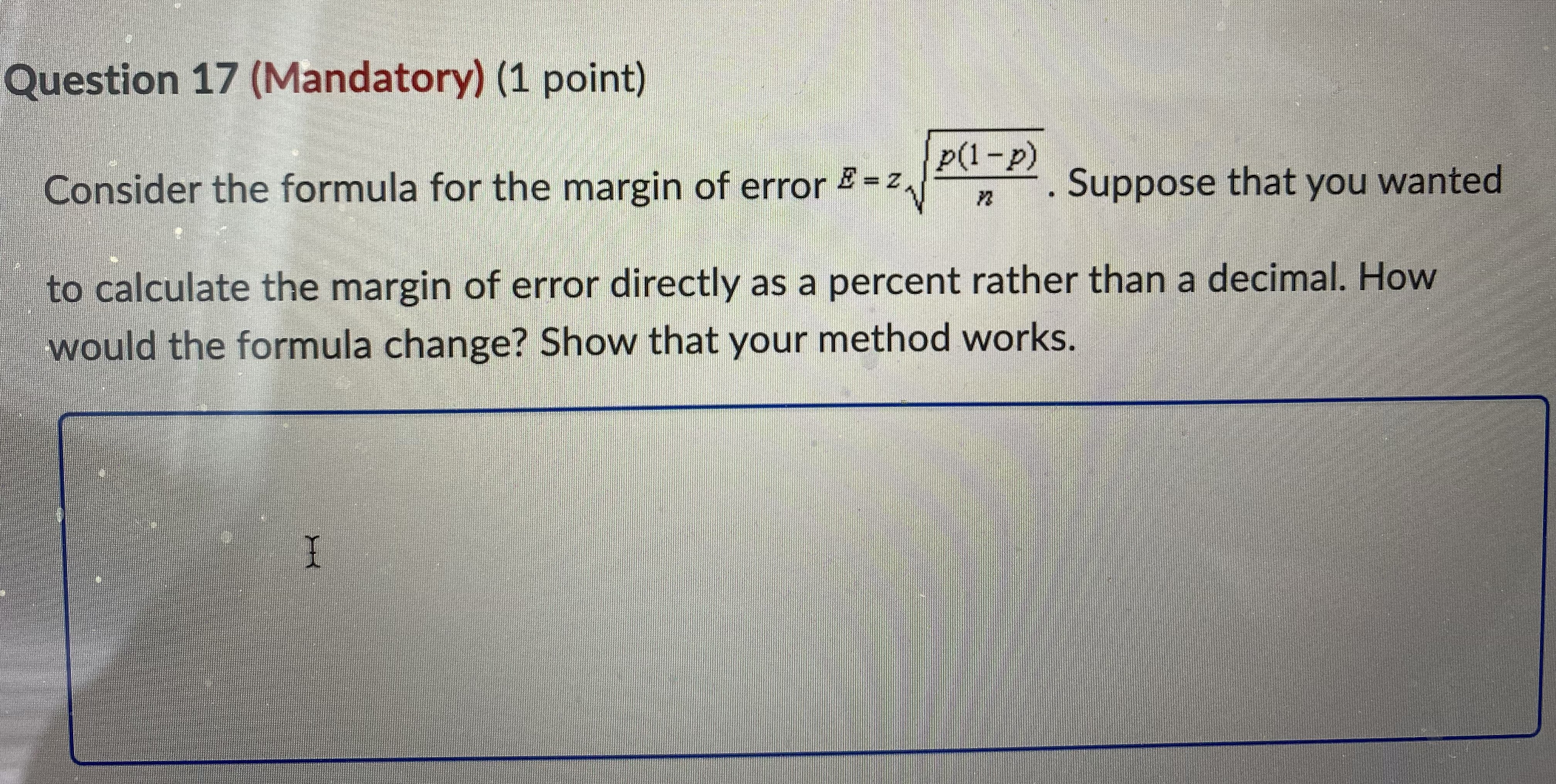 Question 17 (Mandatory) (1 point) p(1 - P) Consider the formula