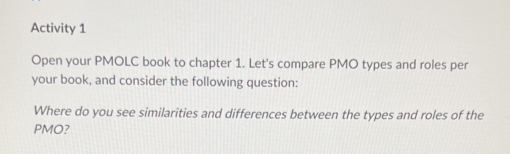  Activity 1 Open your PMOLC book to chapter 1. Let's compare