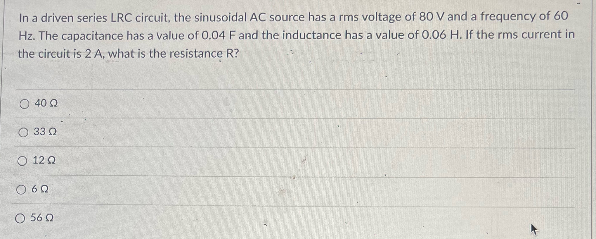 In a driven series LRC circuit, the sinusoidal AC source has