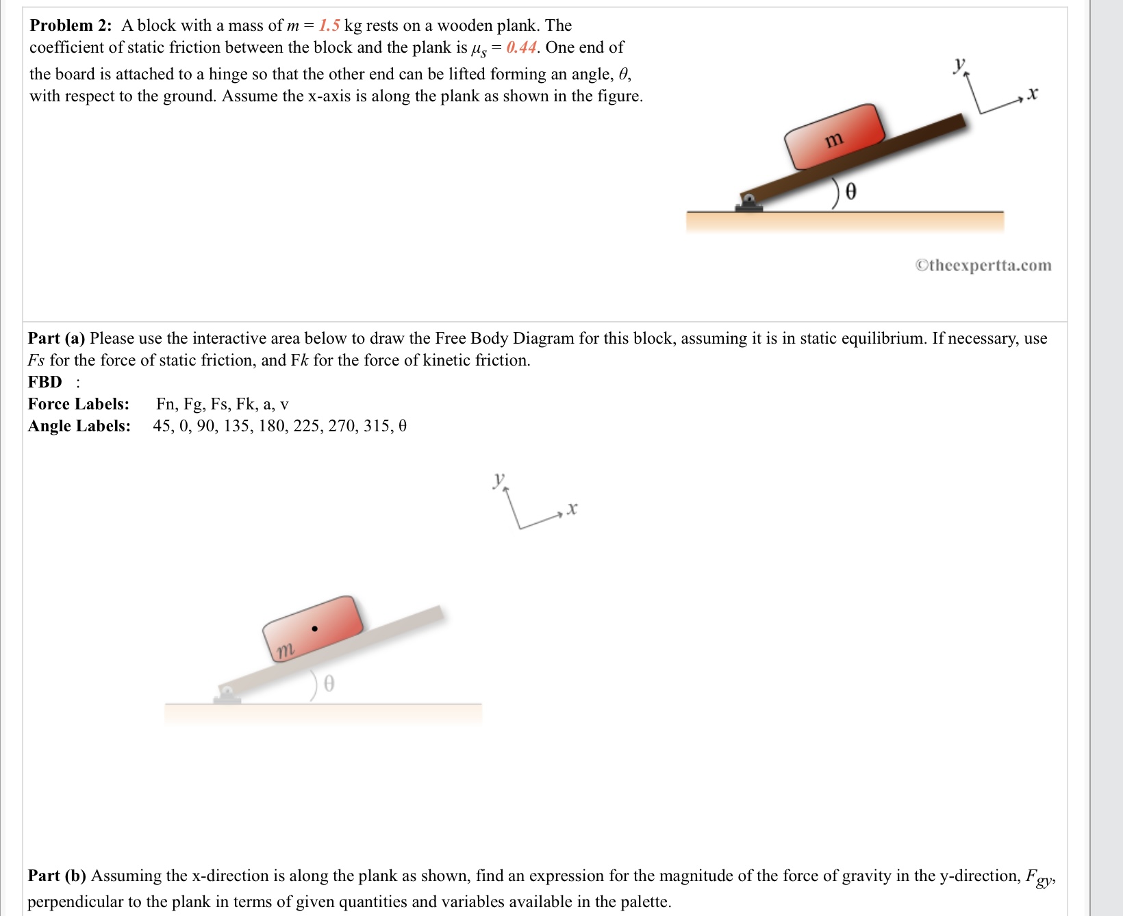 Problem 2: A block with a mass ofm = 1.5 kg